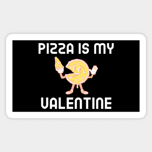 Pizza Is My Valentine Sticker